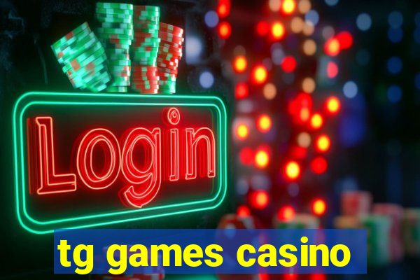 tg games casino